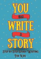 You Can Write A Story