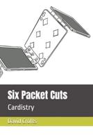 Six Packet Cuts