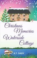 Christmas Memories at Waterside Cottage