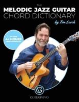 The Melodic Jazz Guitar Chord Dictionary