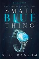 Small Blue Thing