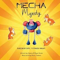 Mecha Majesty: Queen of the Titans