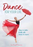 Dance for Your Life