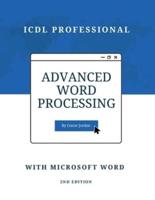 Advanced Word Processing with Microsoft Word: ICDL Professional