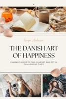 The Danish Art of Happiness