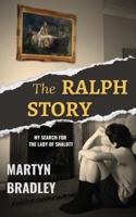 The Ralph Story: My Search for The Lady of Shalott