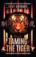 Taming the Tiger