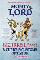 Bizarre Laws & Curious Customs of the UK