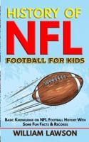 The History of NFL Football for Kids