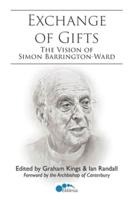 Exchange of Gifts: The Vision of Simon Barrington-Ward