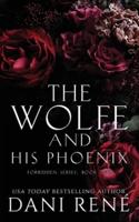 The Wolfe & His Phoenix