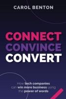 Connect, Convince, Convert
