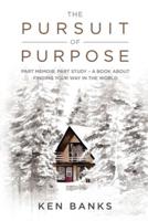 The Pursuit of Purpose