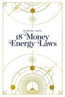 18 Money Energy Laws