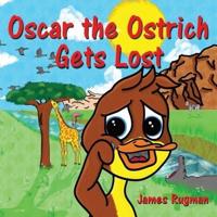 Oscar the Ostrich Gets Lost