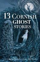 13 Cornish Ghost Stories