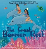 Magnificent Me Magnificent You The Great Barrier Reef