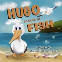Hugo Learns To Fish