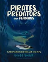Pirates, Predators and Penguins: Further Adventures With Zak and Rory