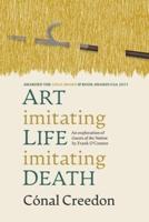 Art Imitating Life Imitating Death: An exploration of Guests of the Nation by Frank O'Connor