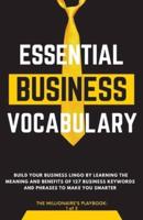 Essential Business Vocabulary: Build Your Lingo by Learning : Build Your Lingo By: Build Your Lingo: : Build Your Business Lingo by Learning The Meaning And Benefits of 127 Business Keywords and Phrases to Make You Smarter: Get Over your Paralysis by Anal