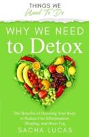 Why We Need To Detox