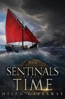 Sentinals Across Time: Book Four of the Epic Fantasy Sentinal series