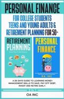 Personal Finance for College Students, Teens, and Young Adults and Retirement Planning for 50+