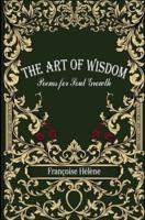 The Art of Wisdom: Poems for Soul Growth