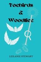 Toebirds & Woodlice