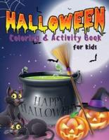 Halloween Coloring & Activity Book for Kids: Coloring Pages, Maze Game, Dot to Dot, Word Search How to Draw,.. And More   Gift For Happy Halloween