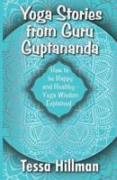Yoga Stories from Guru Guptananda