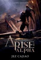 Arise: Alpha