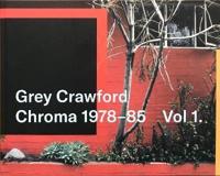 Grey Crawford, Chroma 1978-85 Vol .1: 1