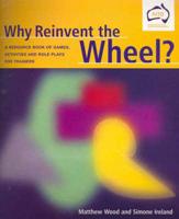 Why Invent the Wheel?