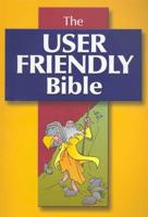 The User-Friendly Bible