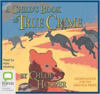 A Child's Book Of True Crime