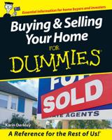 Buying and Selling Your Home for Dummies