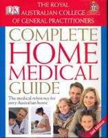 Royal Australian College of General Practitioners Complete Home Medical Guide