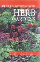 Herb Gardens : A Practical Guide for Australian Gardeners