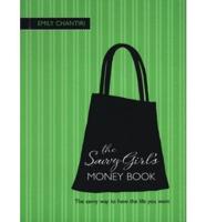 The Savvy Girl's Money Book