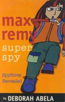 Max Remy Super Spy