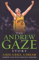 The Andrew Gaze Story