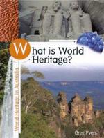 What Is World Heritage?