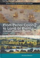 From Penal Colony to Land of Plenty