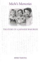 Michi's Memories: the Story of a Japanese War Bride