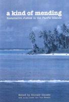 Kind of Mending: Restorative Justice in the Pacific Islands