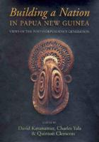 Building a Nation in Papua New Guinea