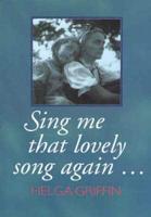 Sing Me That Lovely Song Again -
