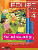 Self and Relationships. PDHPE Zone Stage 4
